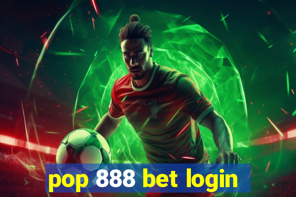 pop 888 bet login